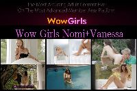 Wow Girls Nomi+Vanessa