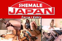 SHEMALE JAPAN Cocoa＋Emiru